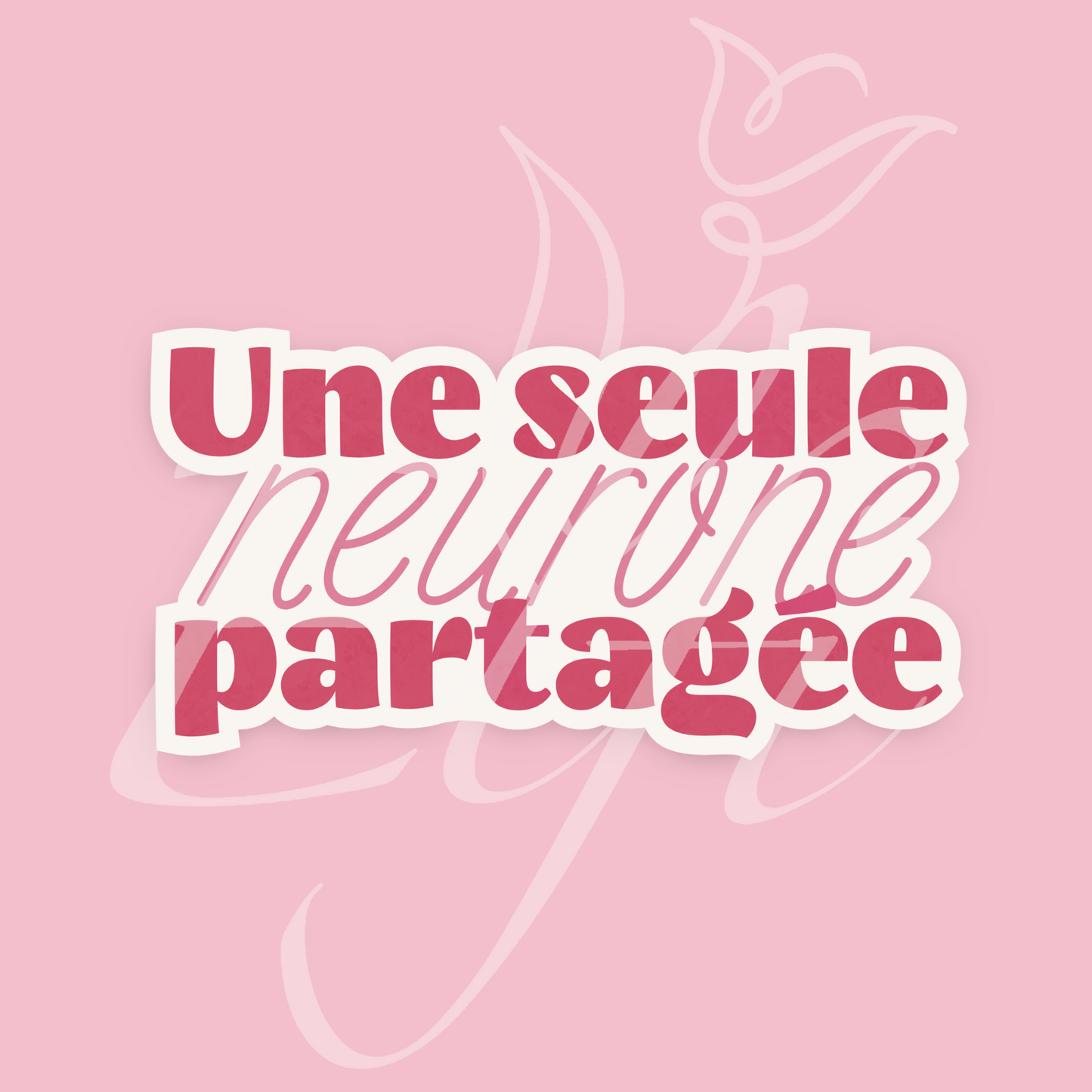 Sticker Numérique – Une seule neurone partagée