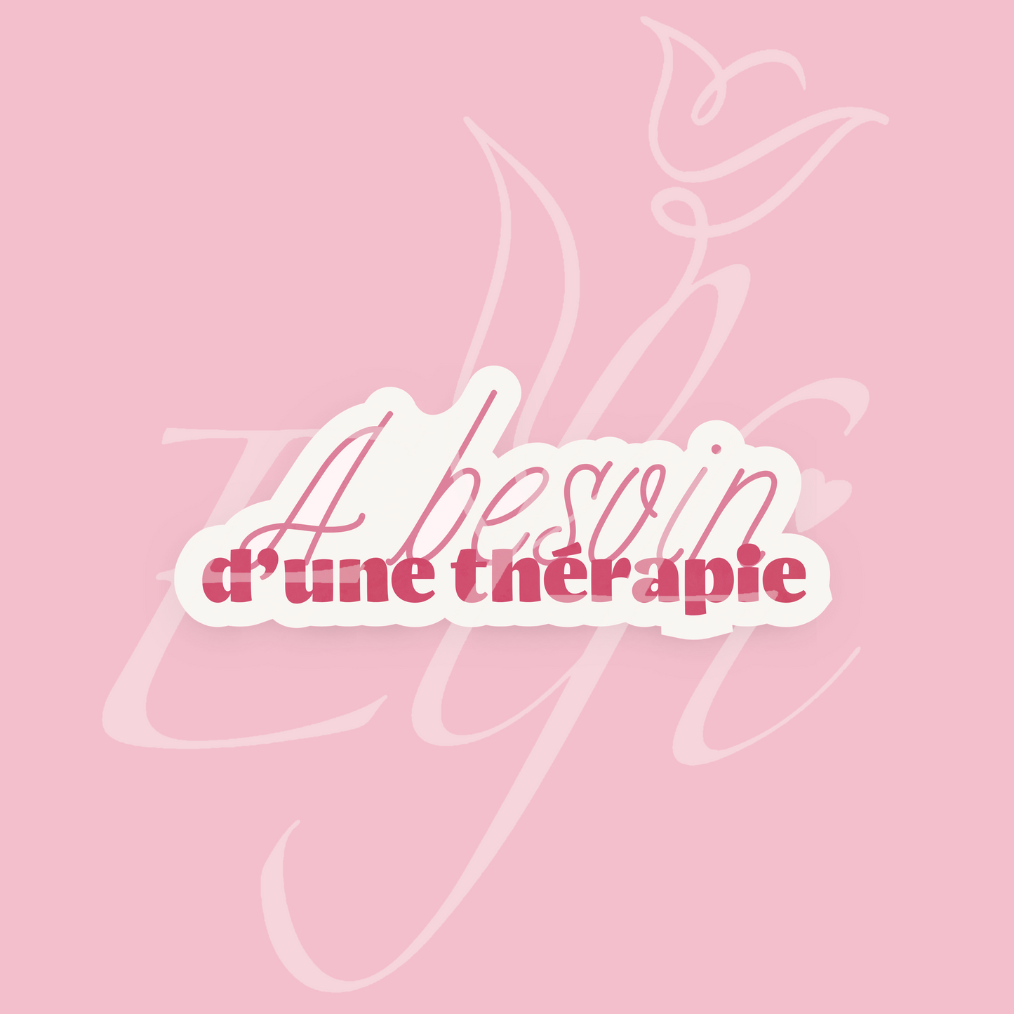Sticker Numérique – A besoin d’une thérapie