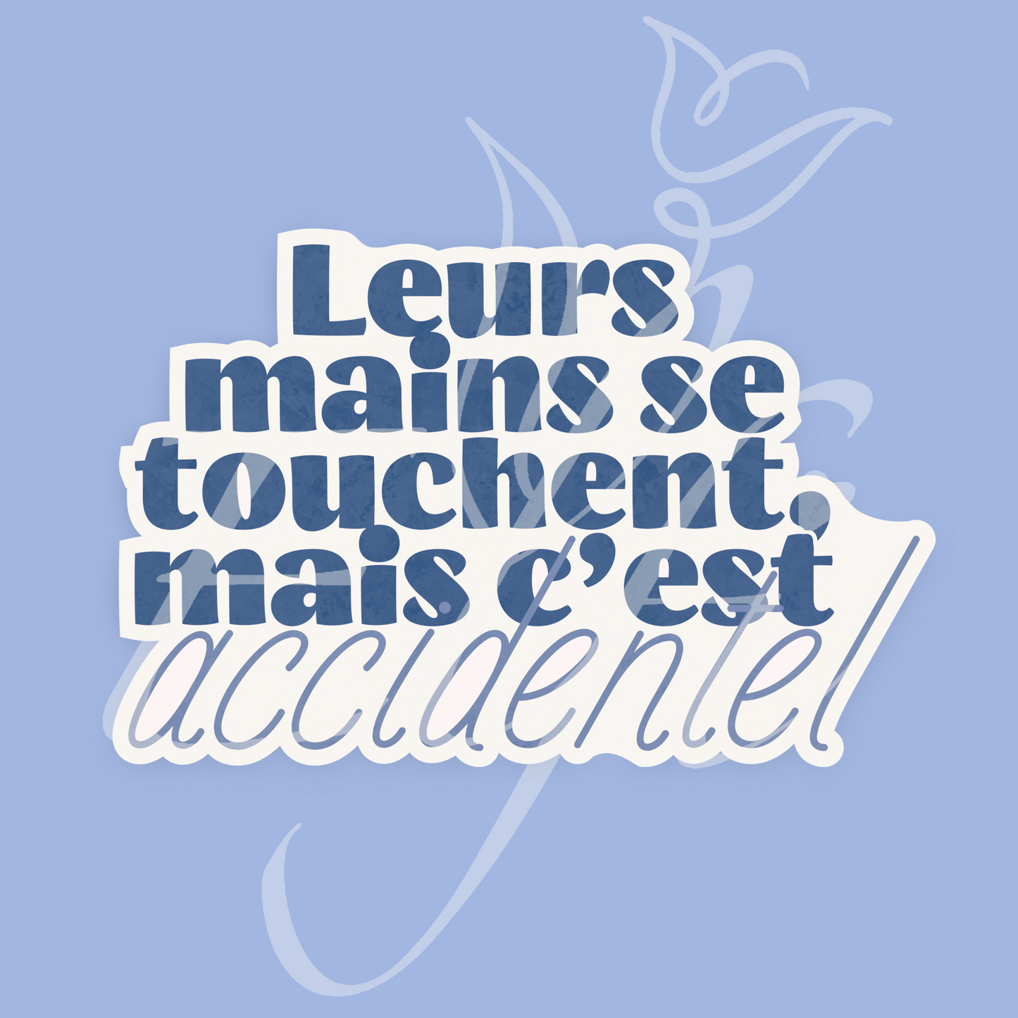 Sticker Numérique – Leurs mains se touchent, mais c’est accidentel