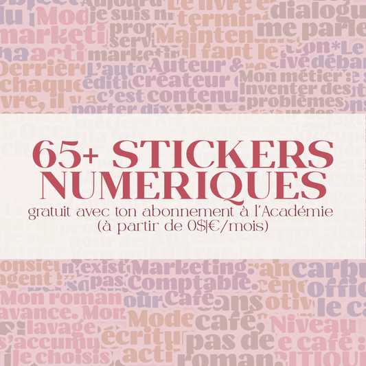 65+ Stickers Numériques (gratuits avec ton abonnement à l'Académie)